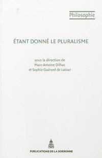 Etant donné le pluralisme