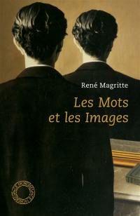 Les mots et les images : choix d'écrits