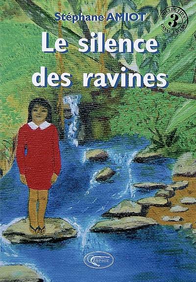 Le silence des ravines