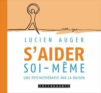 S'aider soi-même : psychothérapie par la raison