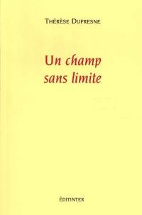 Un champ sans limite : 1978-1988