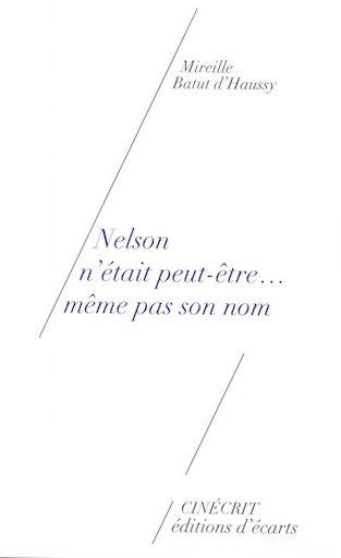 Nelson n'était peut-être... même pas son nom