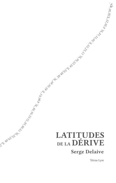 Latitudes de la dérive : poèmes