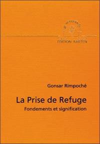 La prise de refuge : fondements et signification