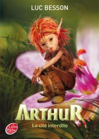 Arthur. Vol. 2. La cité interdite