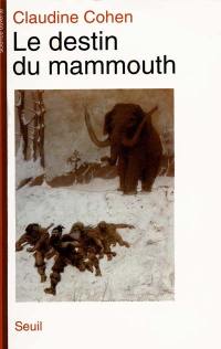 Le destin du mammouth