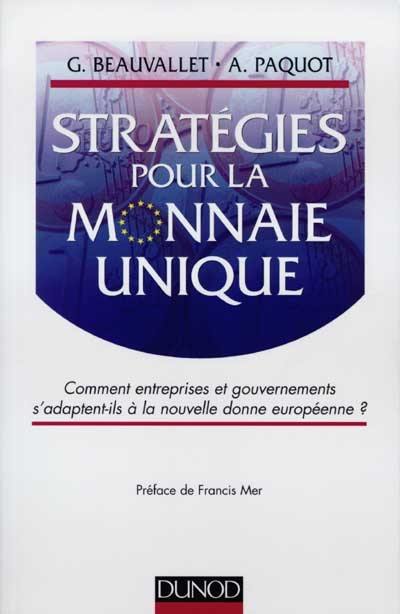 Stratégies pour la monnaie unique : comment entreprises et gouvernements s'adaptent-ils à la nouvelle donne européenne ?