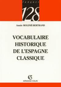 Vocabulaire historique de l'Espagne classique