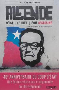 Allende : c'est une idée qu'on assassine