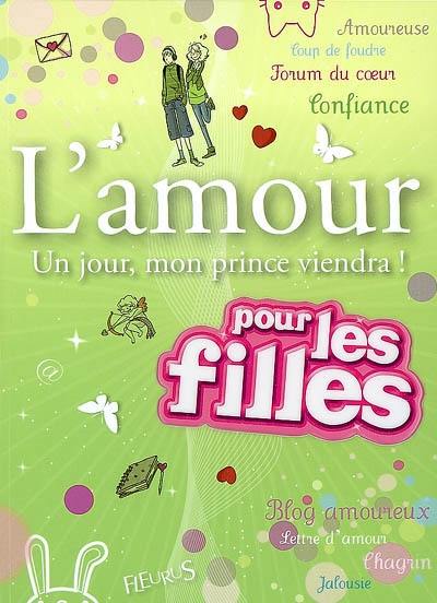 L'amour : un jour, mon prince viendra !