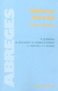 Médecine thermale : faits et preuves, bonnes indications, bonnes pratiques