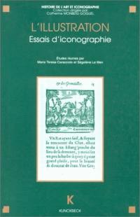 L'illustration : essais d'iconographie : actes du séminaire CNRS (GDR 712), Paris, 1993-1994