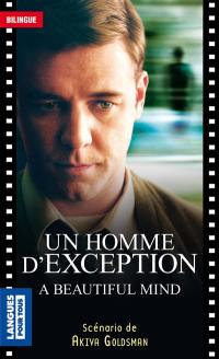 Un homme d'exception. A beautiful mind Un homme d'exception. A beautiful mind