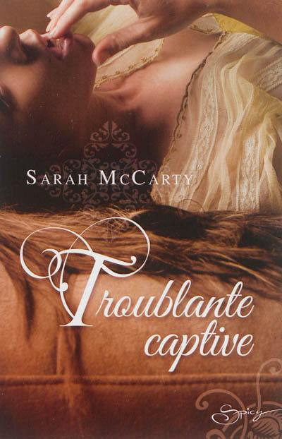 Troublante captive