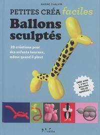 Ballons sculptés : 28 créations pour des enfants heureux, même quand il pleut