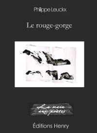 Le rouge-gorge : Laura : et autres poèmes