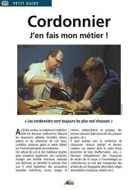 Cordonnier : j'en fais mon métier ! : les cordonniers sont toujours les plus mal chaussés