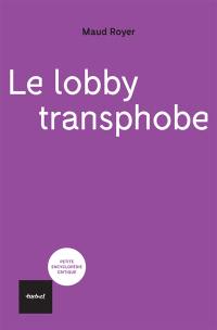 Le lobby transphobe