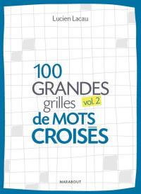 100 grandes grilles de mots croisés. Vol. 2