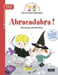 Les exploits de Maxime et Clara. Abracadabra ! : niveau 1