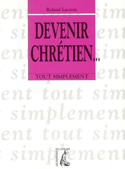 Devenir chrétien