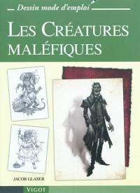 Les créatures maléfiques