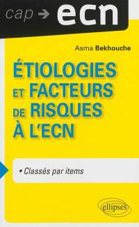 Etiologies et facteurs de risque à l'ECN