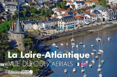 La Loire-Atlantique vue du ciel. La Loire-Atlantique aerials