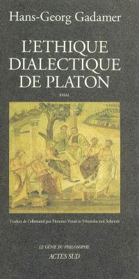 L'éthique dialectique de Platon