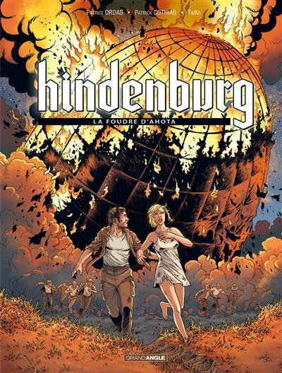 Hindenburg : cycle 1. Vol. 3. La foudre d'Ahota