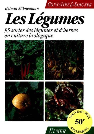 Connaître et soigner les légumes