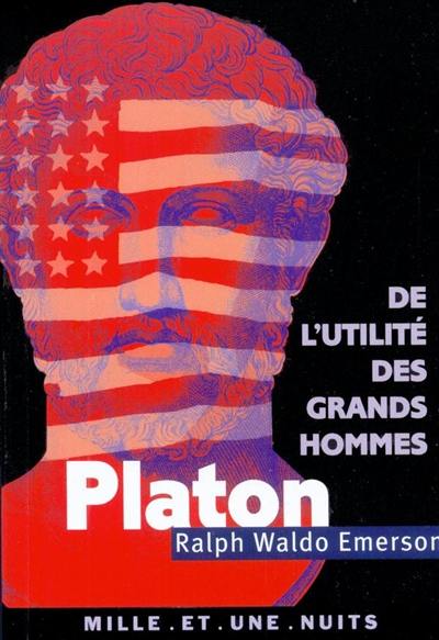 De l'utilité des grands hommes. Platon