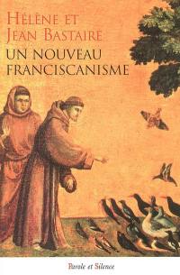 Un nouveau franciscanisme : les petits frères et les petites soeurs de la création