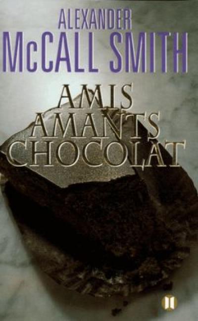 Amis, amants, chocolat