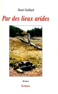 Par des lieux arides