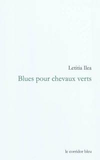 Blues pour chevaux verts