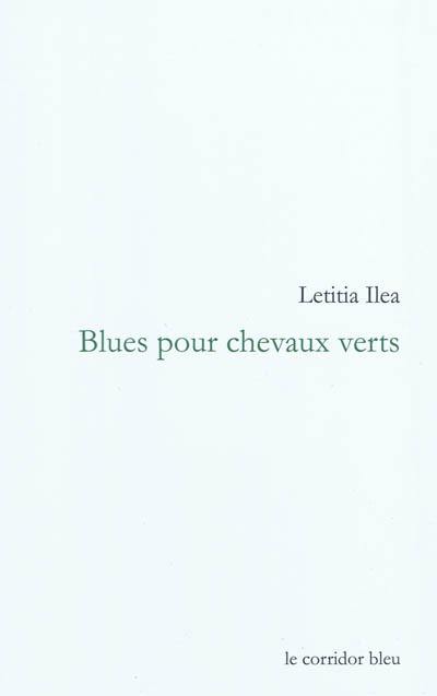 Blues pour chevaux verts