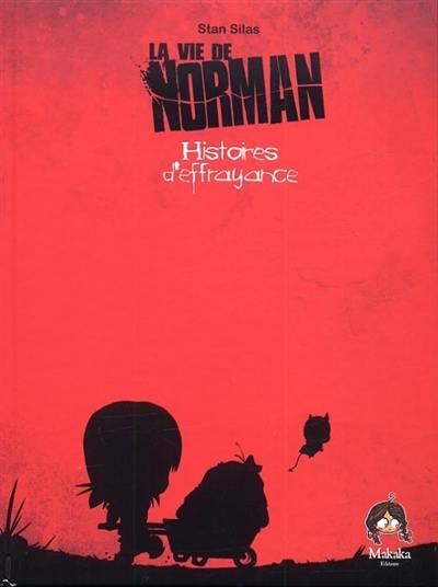 La vie de Norman. Vol. 4. Histoires d'effrayance