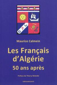 Les Français d'Algérie 50 ans après : une plaie toujours béante : que sont vraiment les pieds-noirs et les harkis, leurs associations, journaux et rassemblements, leurs dates symboliques, leurs relations avec l'Etat français, leurs revendications, leur combat pour la mémoire, leur culture...?