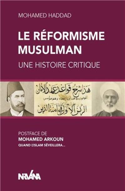 Le réformisme musulman : une histoire critique