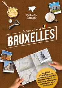 Je pars vivre à Bruxelles