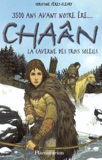 Chaân : 3.500 ans avant notre ère.... Vol. 2. La caverne des trois soleils