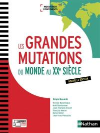 Les grandes mutations du monde au XXe siècle