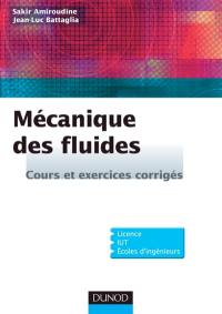 Mécanique des fluides : cours et exercices corrigés