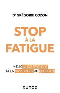 Stop à la fatigue : mieux la comprendre pour vivre mieux au quotidien