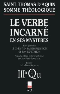 Le verbe incarné en ses mystères. Vol. 4. Le Christ en sa résurrection et son exaltation : 3a, questions 53-59