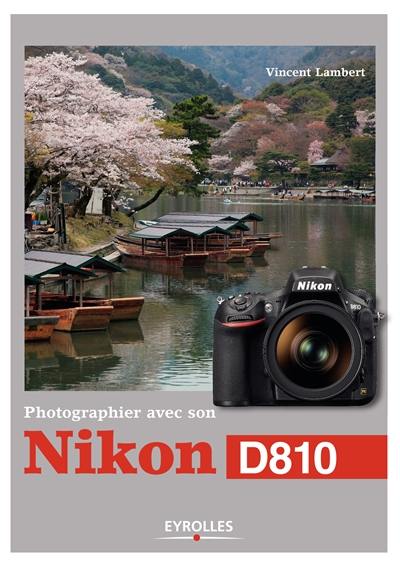 Photographier avec son Nikon D810