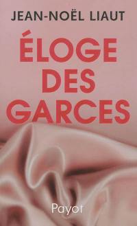 Eloge des garces