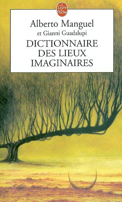 Dictionnaire des lieux imaginaires