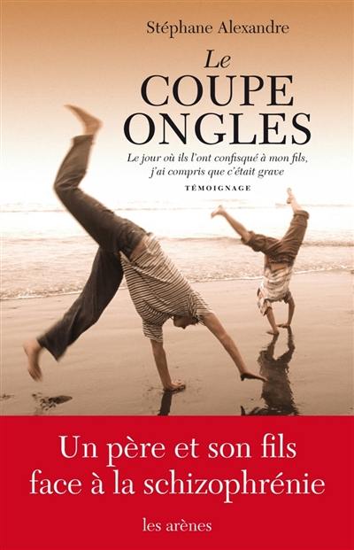 Le coupe ongles : le jour où ils l'ont pris à mon fils, j'ai compris que c'était grave